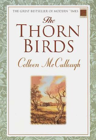 Thorn Birds Colleen McCullough( sis:
